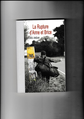 Rupture anne et brice - d'anne,